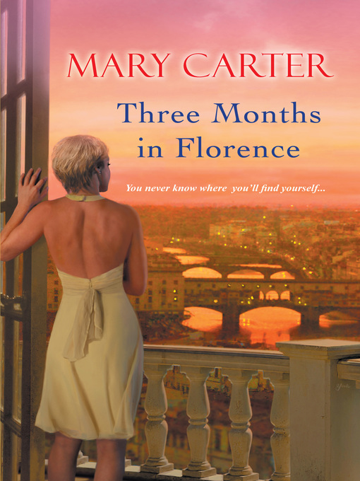 Title details for Three Months in Florence by Mary Carter - Available